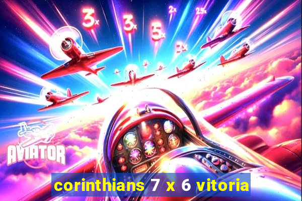 corinthians 7 x 6 vitoria